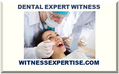 DENTAL EXPERT WITNESS