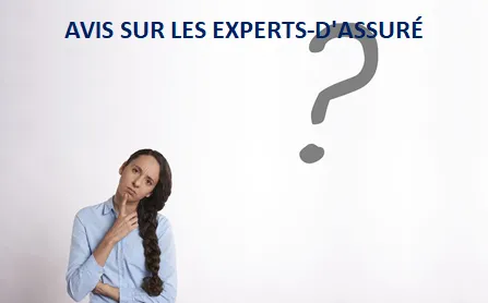 AVIS SUR LES EXPERTS-D'ASSURÉ
