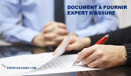 DOCUMENT À FOURNIR EXPERT D'ASSURÉ
