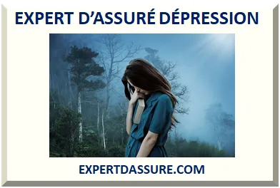 EXPERT D’ASSURÉ DÉPRESSION