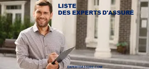 LISTE DES EXPERTS D'ASSURÉ